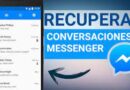 Cómo recuperar chats eliminados de Facebook Messenger