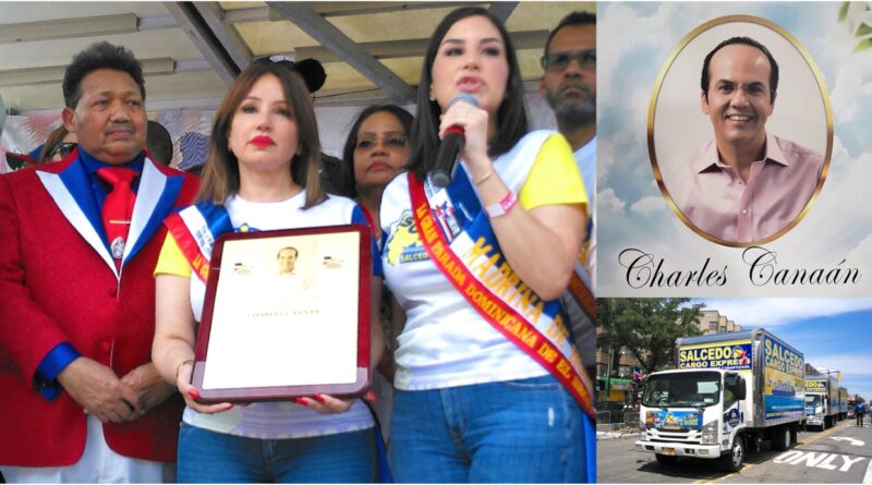 Gran Parada Dominicana de El Bronx rinde homenaje póstumo al empresario Charles Canaán fundador de Salcedo Cargo Express