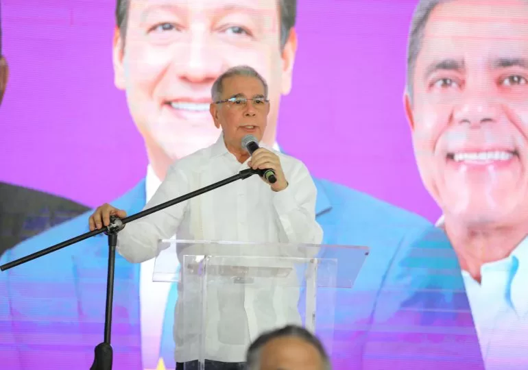 Danilo Medina: "El PLD está ganando en cuatro de los cinco municipios más poblados del país"