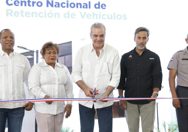 Presidente Abinader inaugura moderno Centro Nacional de Retención de Vehículos en Santo Domingo Oeste